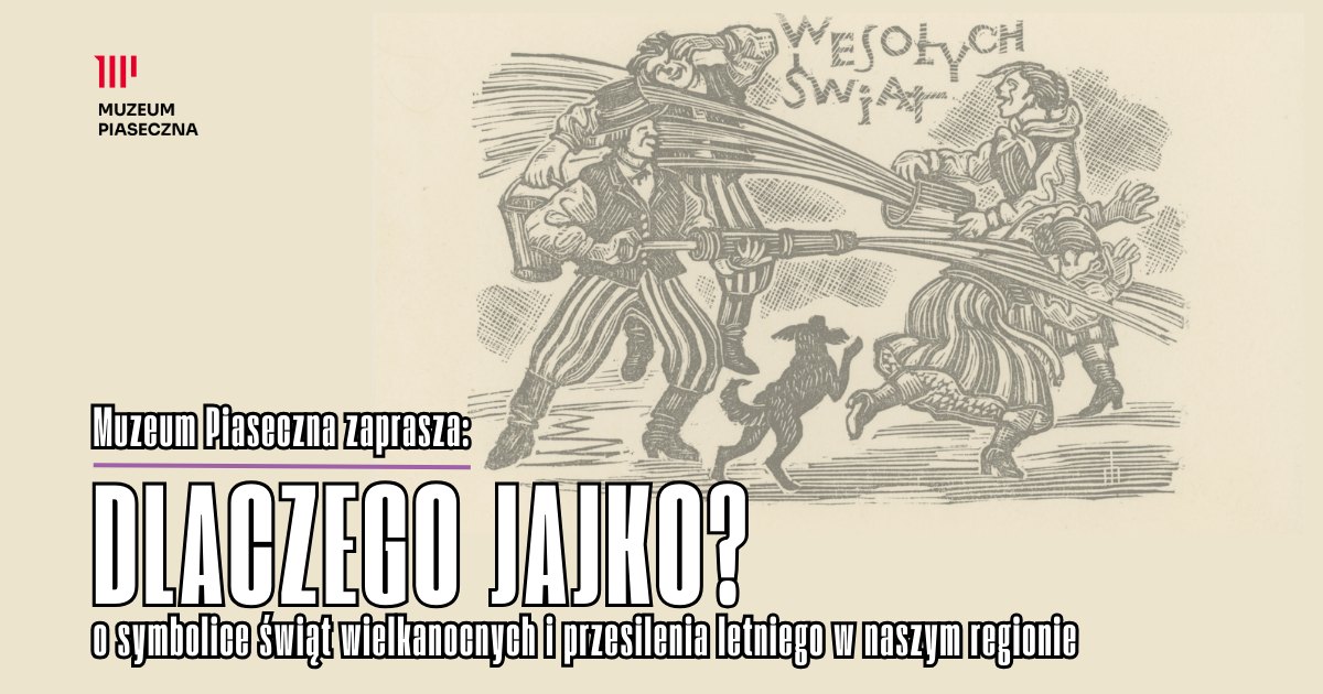 Dlaczego jajko? wykład o symbolice wielkanocnej w Piasecznie