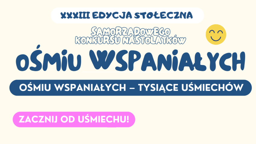 Młodzi z sercem do działania. Poznajmy reprezentantów Legionowa w konkursie „Ośmiu Wspaniałych