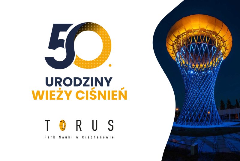 Obchody 50. urodzin ciechanowskiej wieży ciśnień