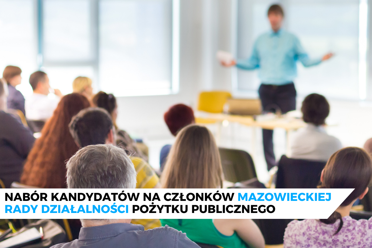 Rekrutacja kandydatów na członków Mazowieckiej Rady Działalności Pożytku Publicznego