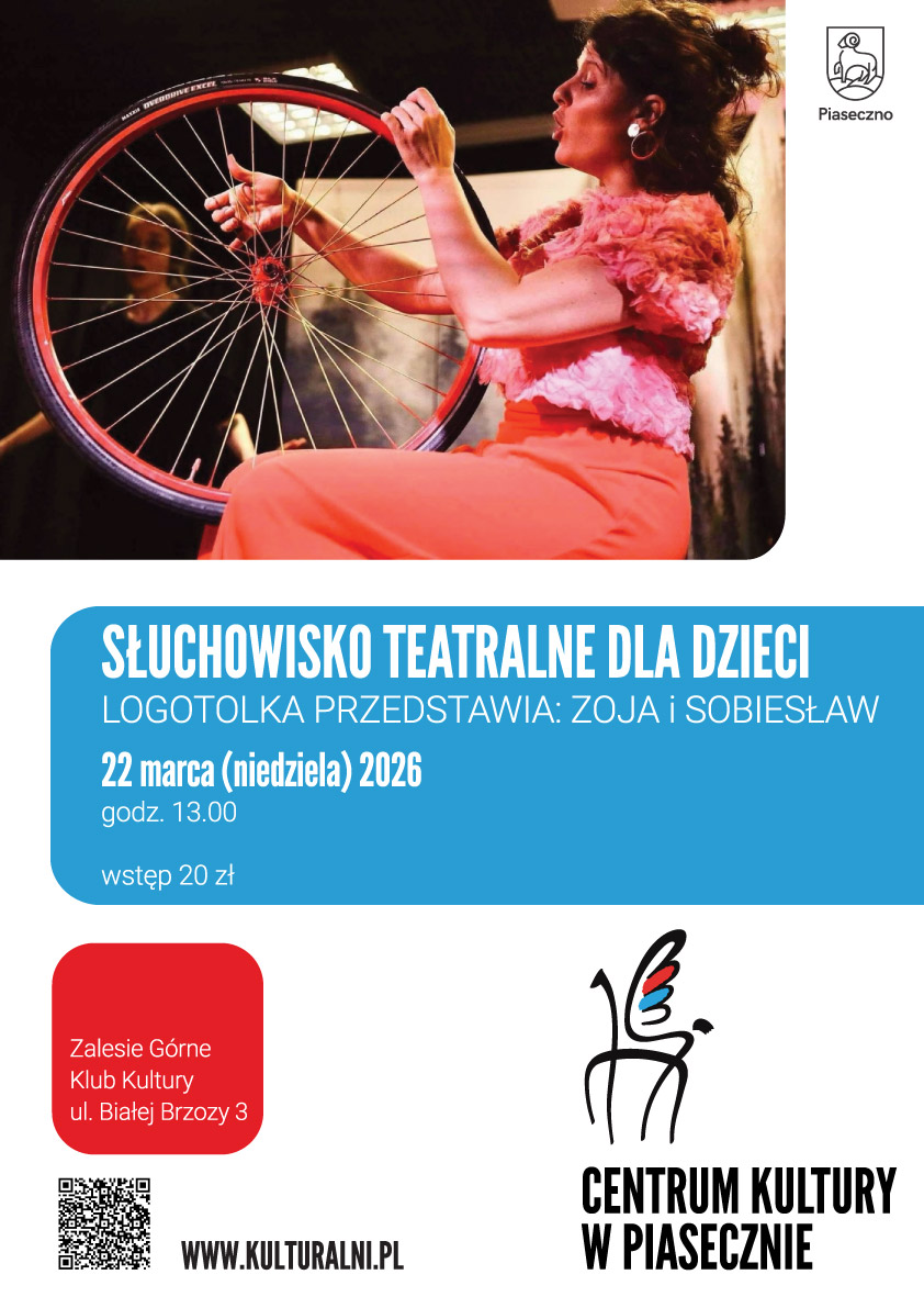 Słuchowisko teatralne Zoja i Sobiesław w Zalesiu Górnym