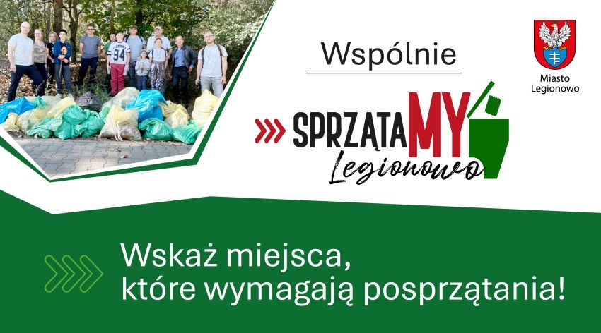 SprzątaMY Legionowo wraca wiosną. Pomóż nam oczyścić miasto