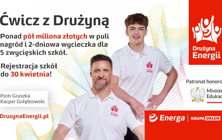 9. edycja ogólnopolskiego programu Drużyna Energii