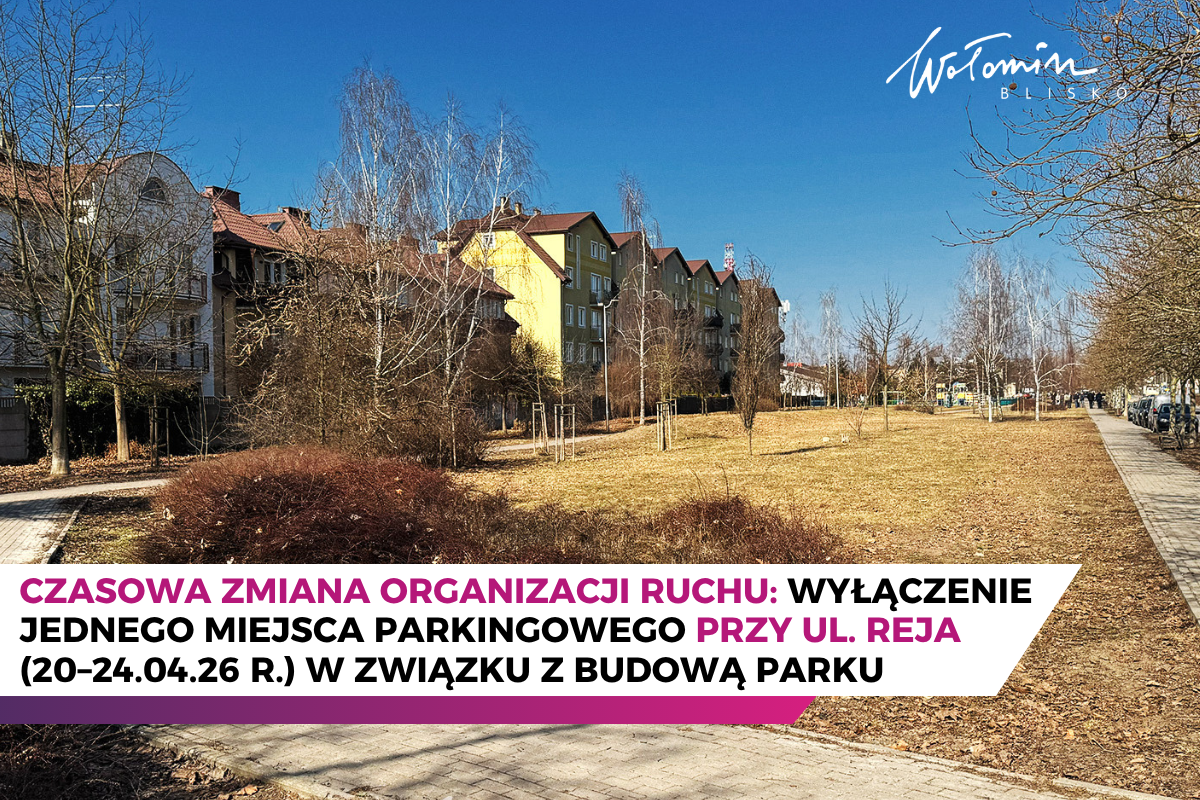 Czasowe wyłączenie miejsca parkingowego na ul. Reja