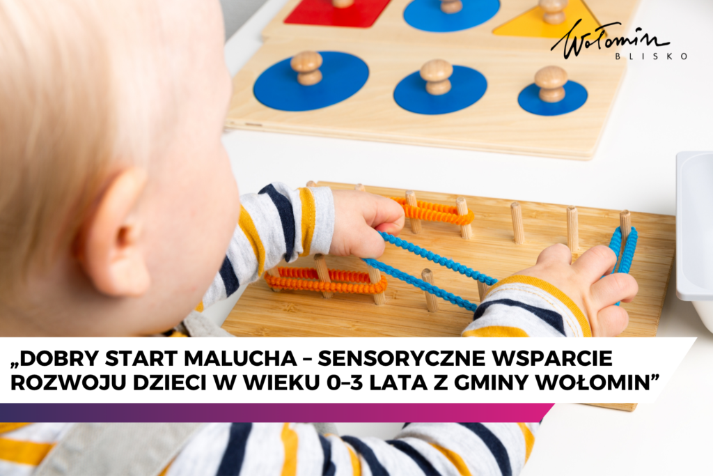 Dobry początek dla najmłodszych – wsparcie rozwoju dzieci w gminie Wołomin