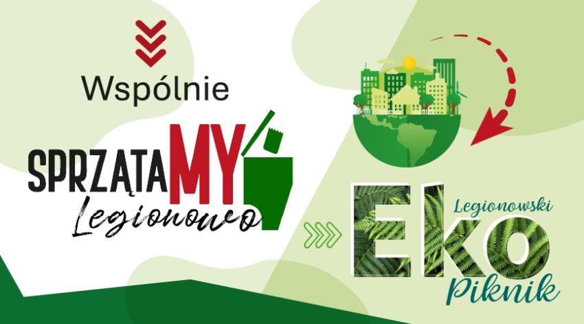 Ekologiczna sobota w Legionowie. Dwa wydarzenia, wspólny kierunek