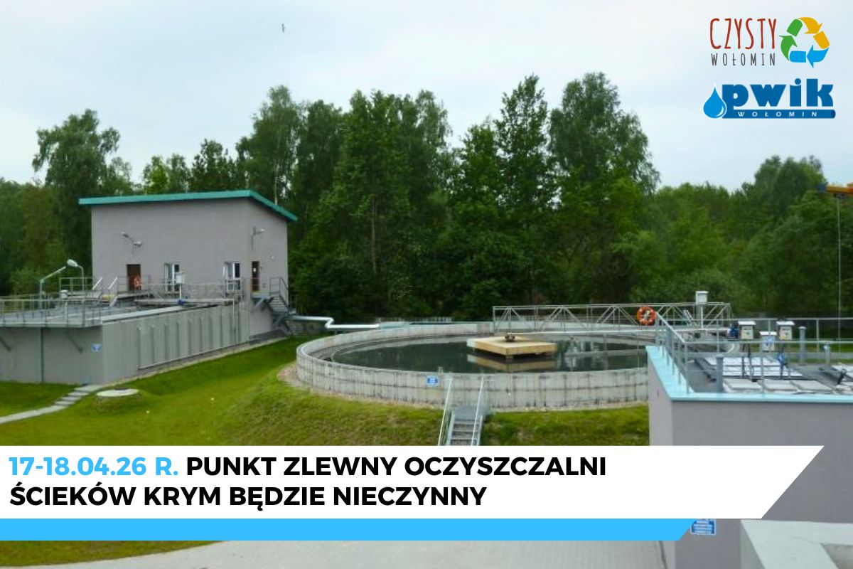 Nieczynny punkt zlewny w Oczyszczalni Ścieków Krym – 17-18 kwietnia 2026