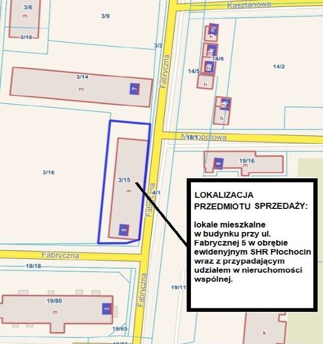 Trzeci nieograniczony przetarg ustny na sprzedaż lokali mieszkalnych w budynku przy ul. Fabrycznej 5 zlokalizowanym na działce ewidencyjnej nr 3/15 w obrębie ewidencyjnym SHR Płochocin wraz z udziałem w nieruchomości wspólnej, w gminie Ożarów Mazowiecki