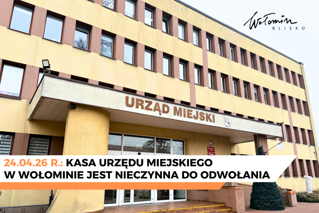 Zamknięta kasa Urzędu Miejskiego w Wołominie 24.04.26 r.