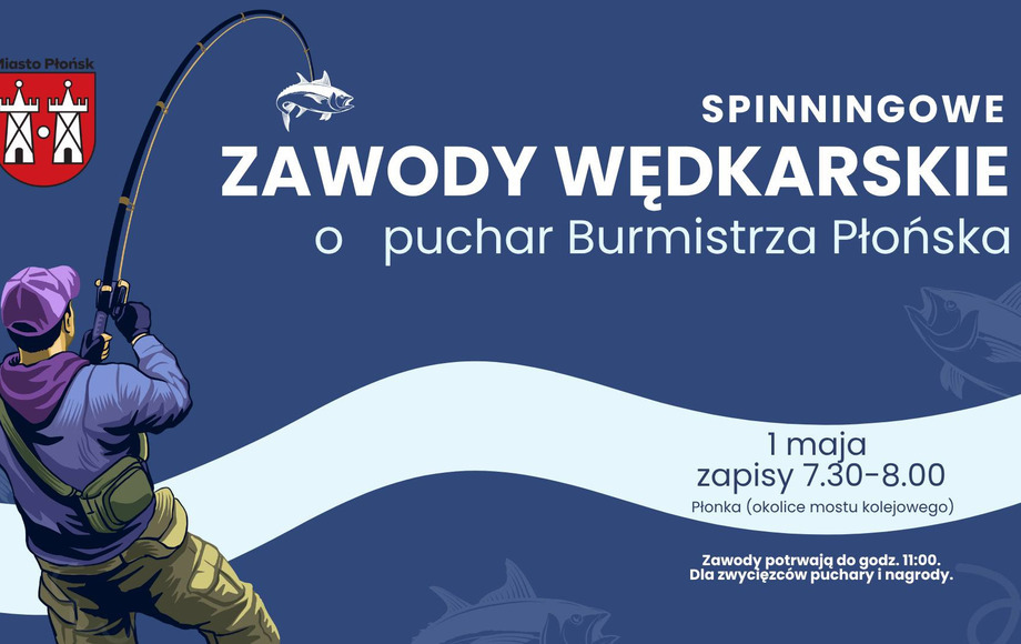Zapraszamy na zawody wędkarskie spinning o Puchar Burmistrza Miasta Płońsk Andrzeja Pietrasika