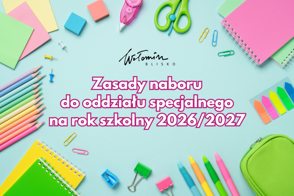 Zasady rekrutacji do oddziału specjalnego na rok szkolny 2026/2027