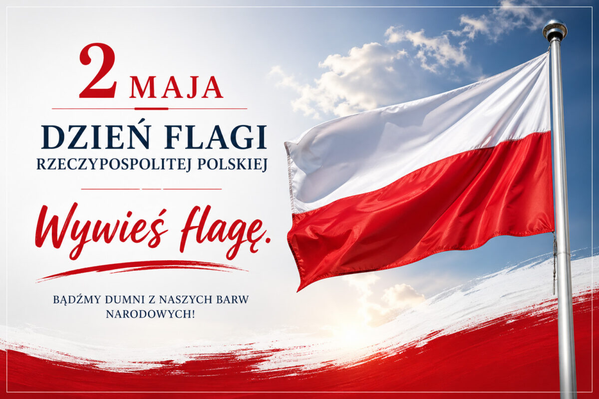 2 maja – Święto Flagi Rzeczypospolitej Polskiej