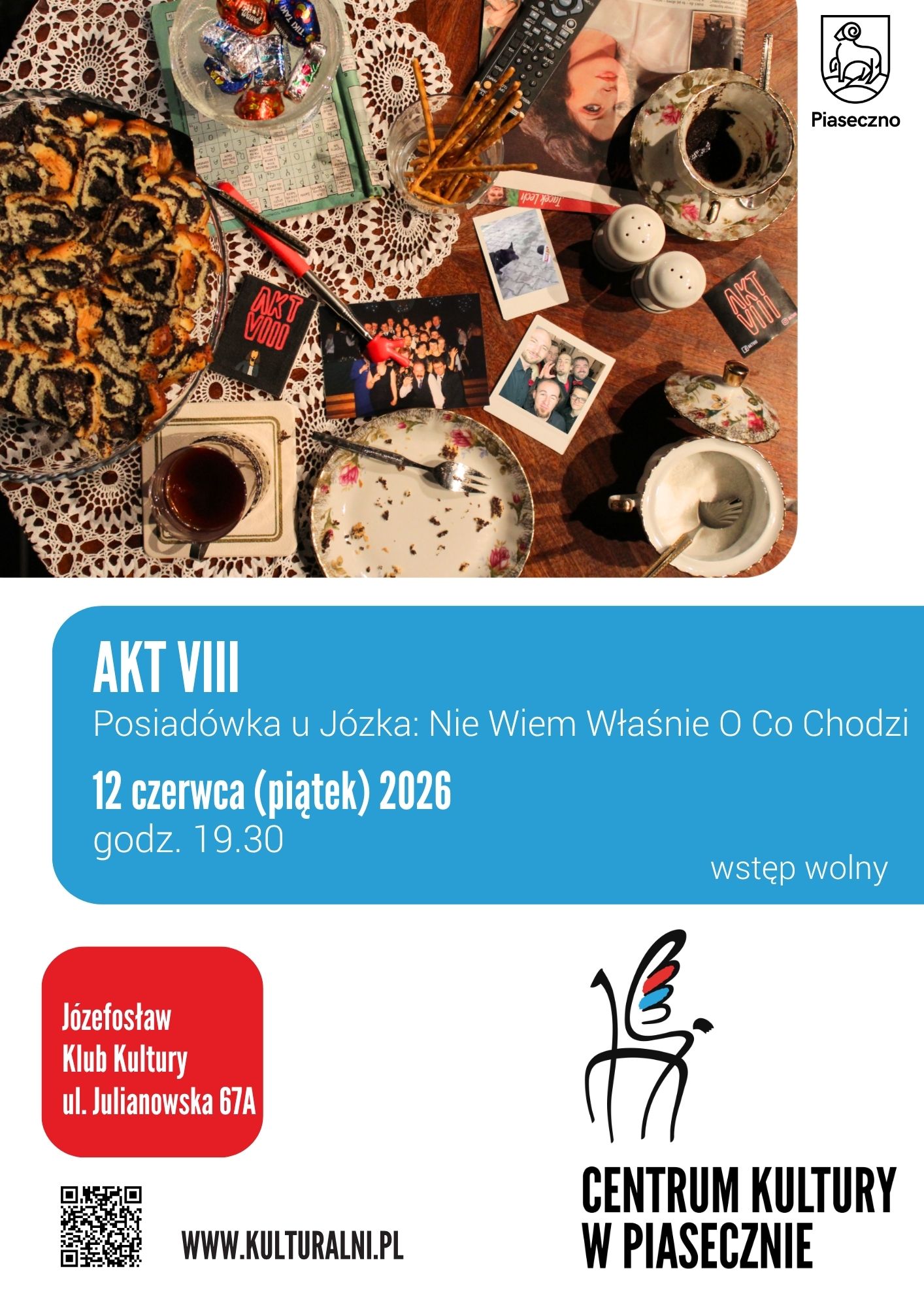 Akt VIII. Posiadówka u Józka: właśnie nie wiem o co chodzi