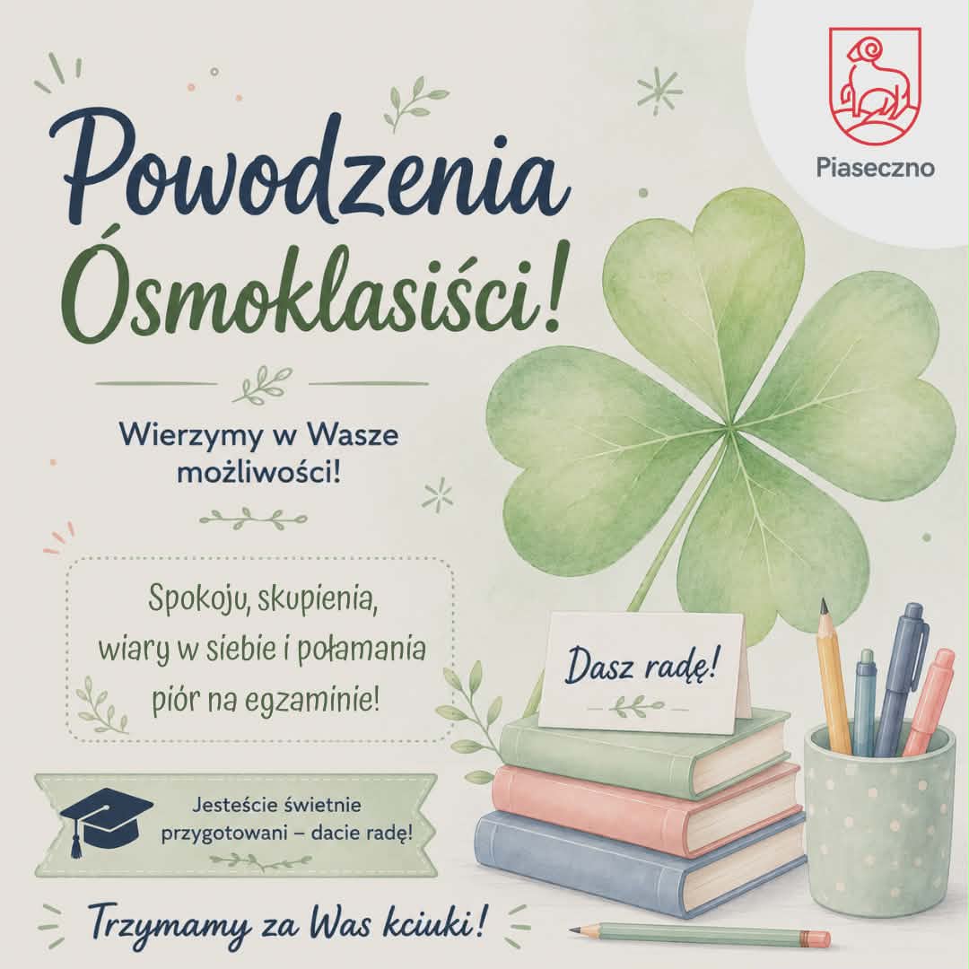 Ósmoklasiści - powodzenia!
