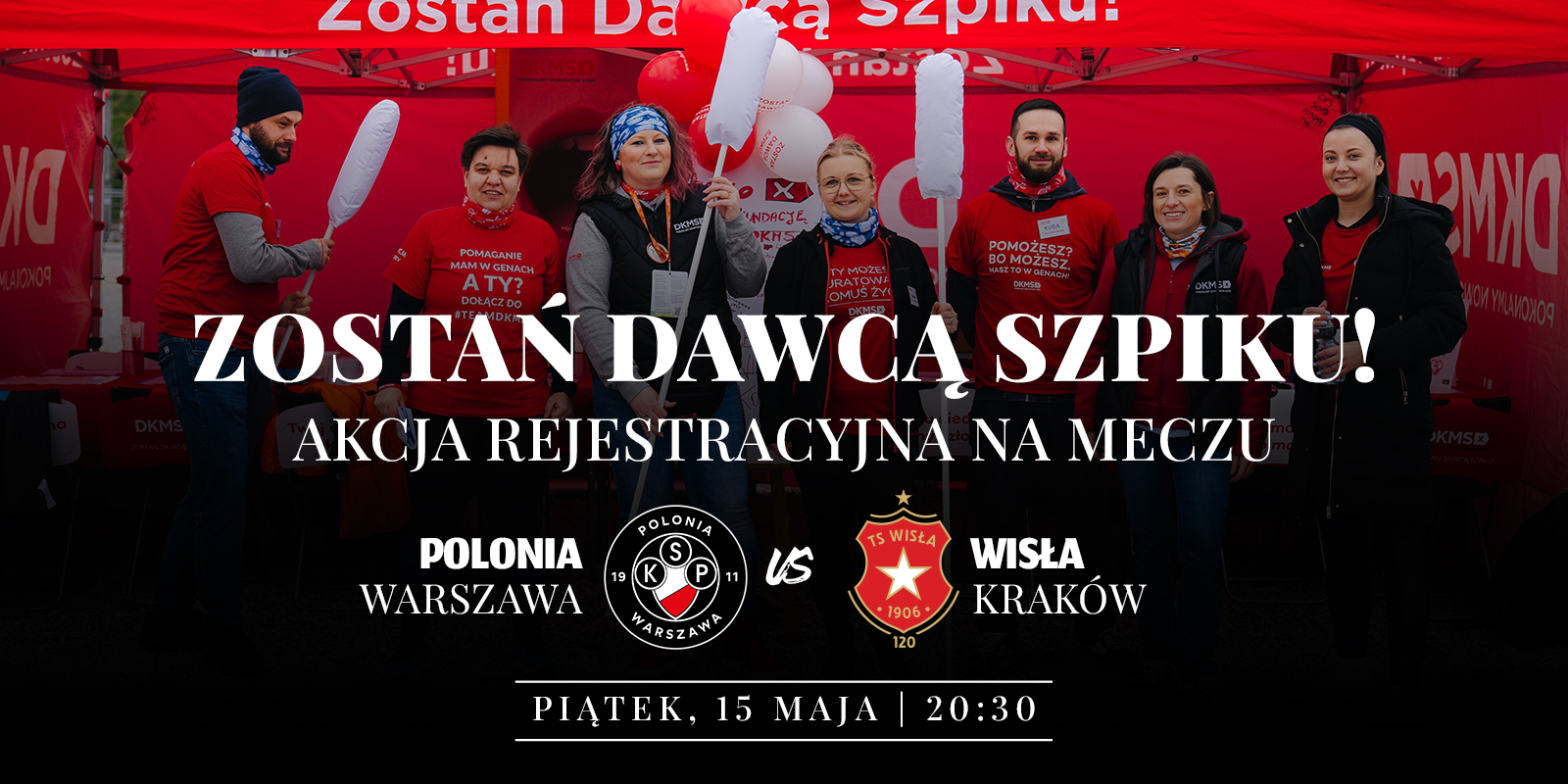 Zostań bohaterem kolejnego meczu z Wisłą Kraków – ratuj życie z Fundacją DKMS