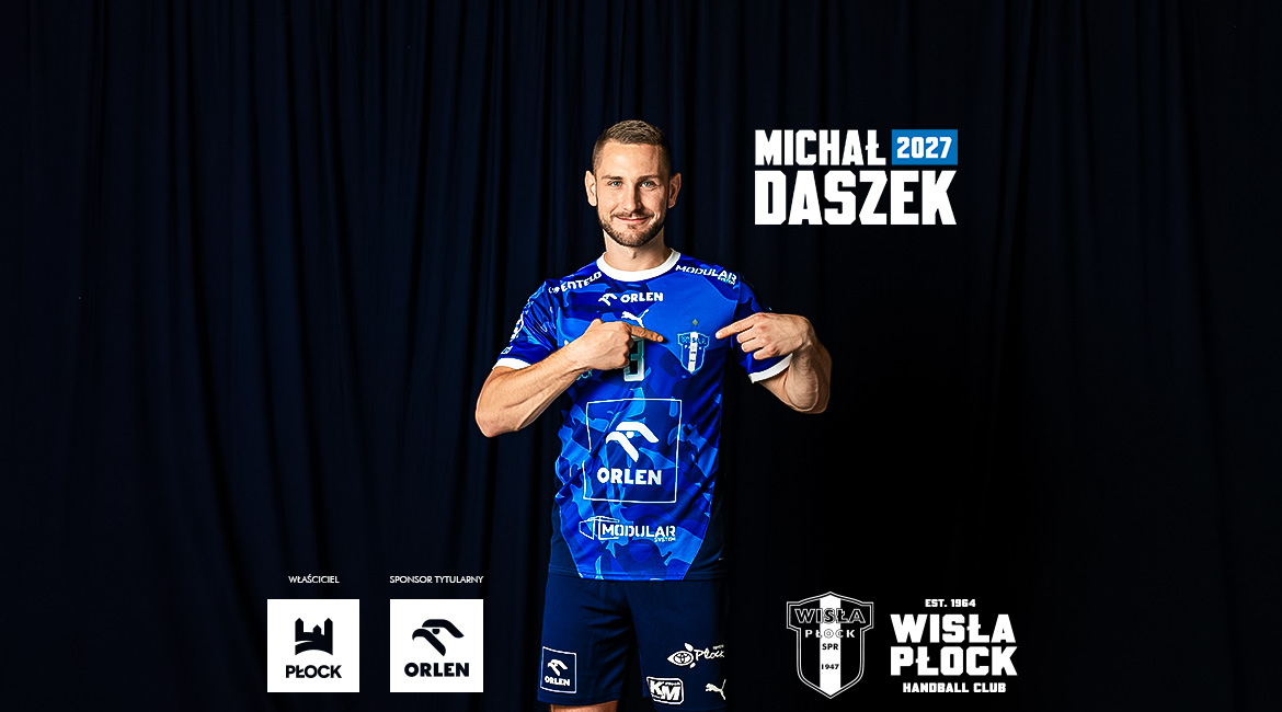 Orlen Wisła Płock podpisała kontrakt z Michałem Daszkiem!