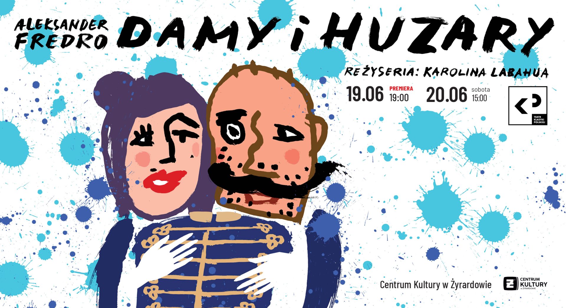 Premierowe przedstawienie Teatru Klasyki Polskiej. Urodziny Aleksandra Fredry w Żyrardowie